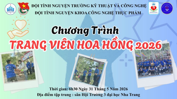 ĐỘI TÌNH NGUYỆN TRƯỜNG KỸ THUẬT VÀ CÔNG NGHỆ PHỐI HỢP TỔ CHỨC HOẠT ĐỘNG TÌNH NGUYỆN TẠI TRANG VIÊN HOA HỒNG