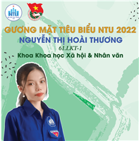 Nguyễn Thị Hoài Thương - Gương mặt NTU tiêu biểu năm 2022
